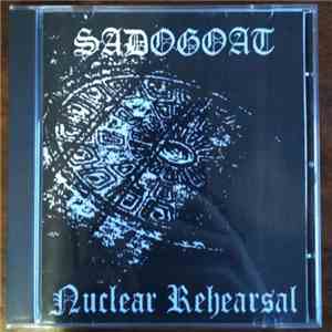 Sadogoat - Virgin Mary Scorned / Nuclear Rehearsal 19.10.2003 mp3 album