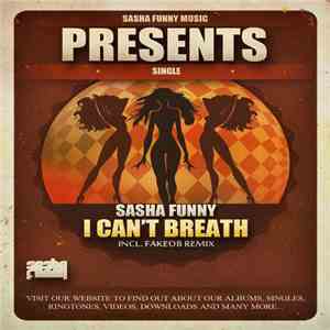Sasha Funny - I Can't Breath mp3 album