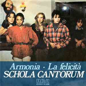 Schola Cantorum  - Armonia / La Felicità mp3 album