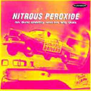 Sir Bald Diddley And His Wig Outs - Nitrous Peroxide mp3 album