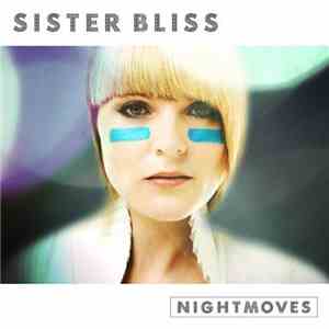 Sister Bliss - Nightmoves mp3 album