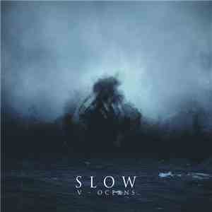 Slow  - V - Oceans mp3 album
