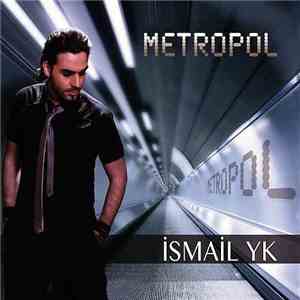 İsmail YK - Metropol mp3 album