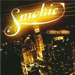 Smokie - On The Wire mp3 album