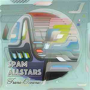 Spam Allstars - Trans-Oceanic mp3 album