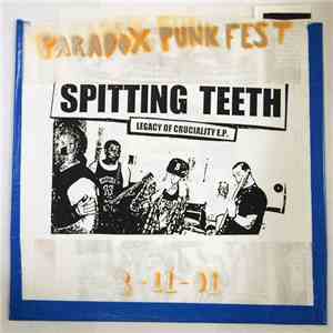 Spitting Teeth - Legacy Of Cruciality E.P. mp3 album