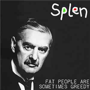 Splen - Fat People Are Sometimes Greedy mp3 album