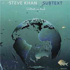 Steve Khan - Subtext mp3 album