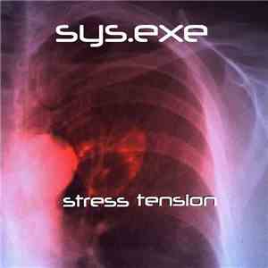 Sys_Exe - Stress Tension mp3 album