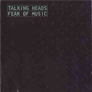 Talking Heads - Fear Of Music mp3 album