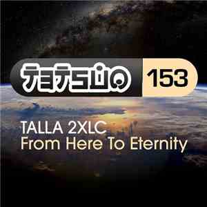 Talla 2XLC - From Here To Eternity mp3 album
