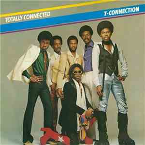 T-Connection - Totally Connected mp3 album