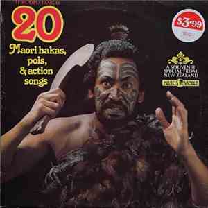 Te Roopu Tangai - 20 Maori Hakas, Pois & Action Songs mp3 album