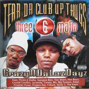 Tear Da Club Up Thugs Of Three 6 Mafia - CrazyNDaLazDayz mp3 album