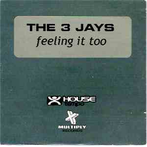 The 3 Jays - Feeling It Too mp3 album