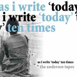 The Andersen Tapes - As I Write 'Today' Ten Times mp3 album