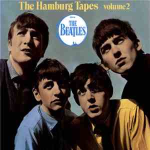 The Beatles - The Hamburg Tapes Volume 2 mp3 album