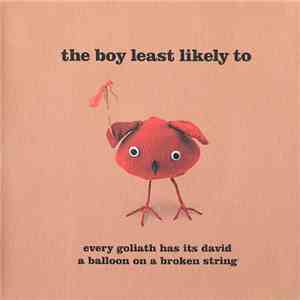 The Boy Least Likely To - Every Goliath Has Its David / A Balloon On A Broken String mp3 album