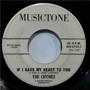 The Chymes  - If I Give My Heart To You / On The Street Where You Live mp3 album