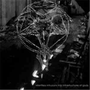 The Conquering - Relentless Intrusions Into Infrastructures Of Gods mp3 album
