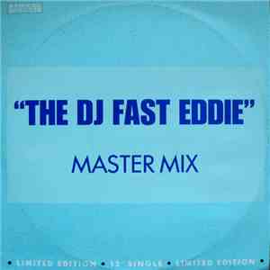 The DJ Fast Eddie - Fast Eddie (Master Mix) mp3 album