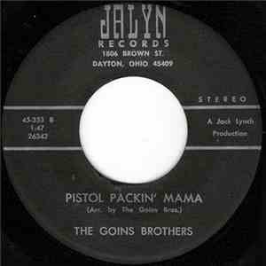 The Goins Brothers - Fly Little Bluebird / Pistol Packin' Mama mp3 album