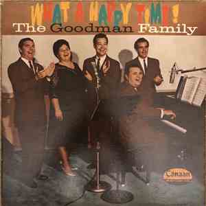 The Goodman Family - What A Happy Time! mp3 album