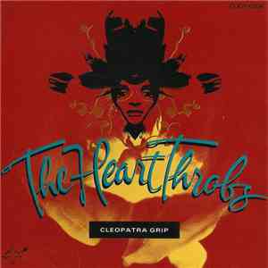 The Heart Throbs - Cleopatra Grip mp3 album