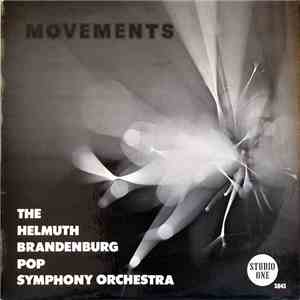 The Helmuth Brandenburg Pop Symphony Orchestra - Movements mp3 album