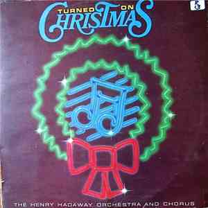 The Henry Hadaway Orchestra And Chorus - Turned On Christmas mp3 album