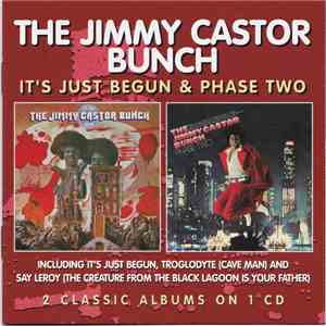 The Jimmy Castor Bunch - It's Just Begun & Phase Two mp3 album