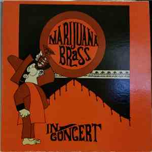 The Marijuana Brass - In Concert mp3 album