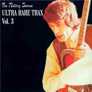 The Rolling Stones - Ultra Rare Trax Vol. 3 mp3 album