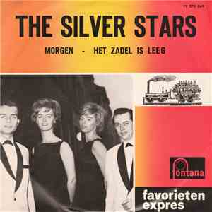 The Silver Stars  - Morgen / Het Zadel Is Leeg mp3 album