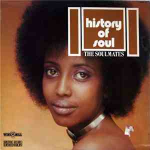 The Soulmates  - History Of Soul mp3 album
