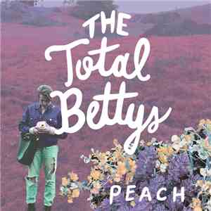 The Total Bettys - Peach mp3 album