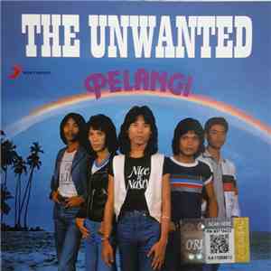 The Unwanted  - Pelangi mp3 album