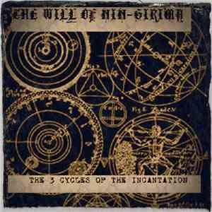 The Will Of Nin-Girima - The 3 Cycles Of The Incantation mp3 album