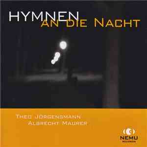 Theo Jörgensmann, Albrecht Maurer - Hymnen An Die Nacht mp3 album