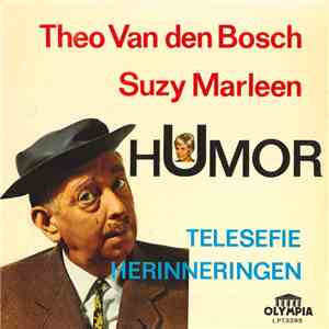 Theo Van den Bosch en Suzy Marleen - Humor Telesefie Herinneringen mp3 album