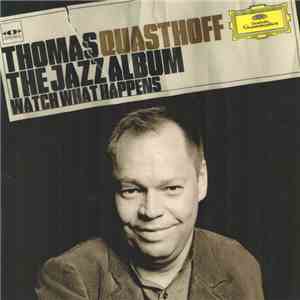 Thomas Quasthoff - The Jazz Album (Watch What Happens) mp3 album