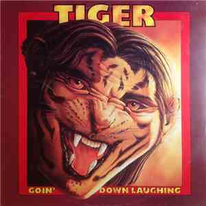 Tiger  - Goin' Down Laughing mp3 album