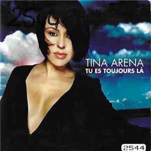 Tina Arena - Tu Es Toujours Là mp3 album