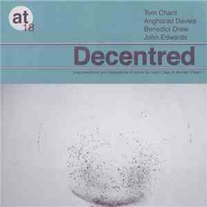 Tom Chant / Angharad Davies / Benedict Drew / John Edwards - Decentred mp3 album