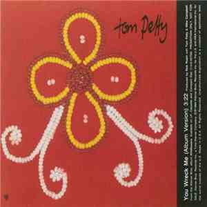 Tom Petty - You Wreck Me mp3 album