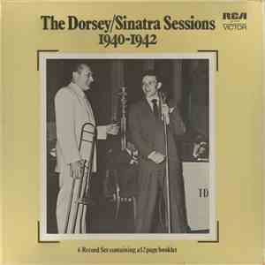 Tommy Dorsey / Frank Sinatra - The Dorsey/Sinatra Sessions 1940-1942 mp3 album