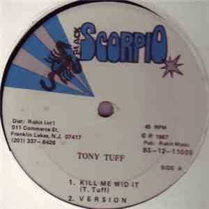 Tony Tuff - Kill Me Wid It mp3 album