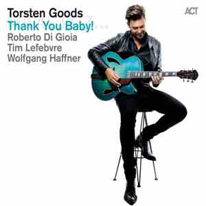 Torsten Goods - Thank You Baby! mp3 album