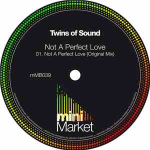 Twins Of Sound - Not A Perfect Love mp3 album