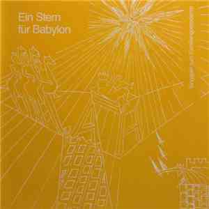 Ulrich Gohl, Band Des Kirchl. Aufbaugymnasiums Mössingen - Ein Stern Für Babylon - Singspiel Zum Familiengottesdienst mp3 album